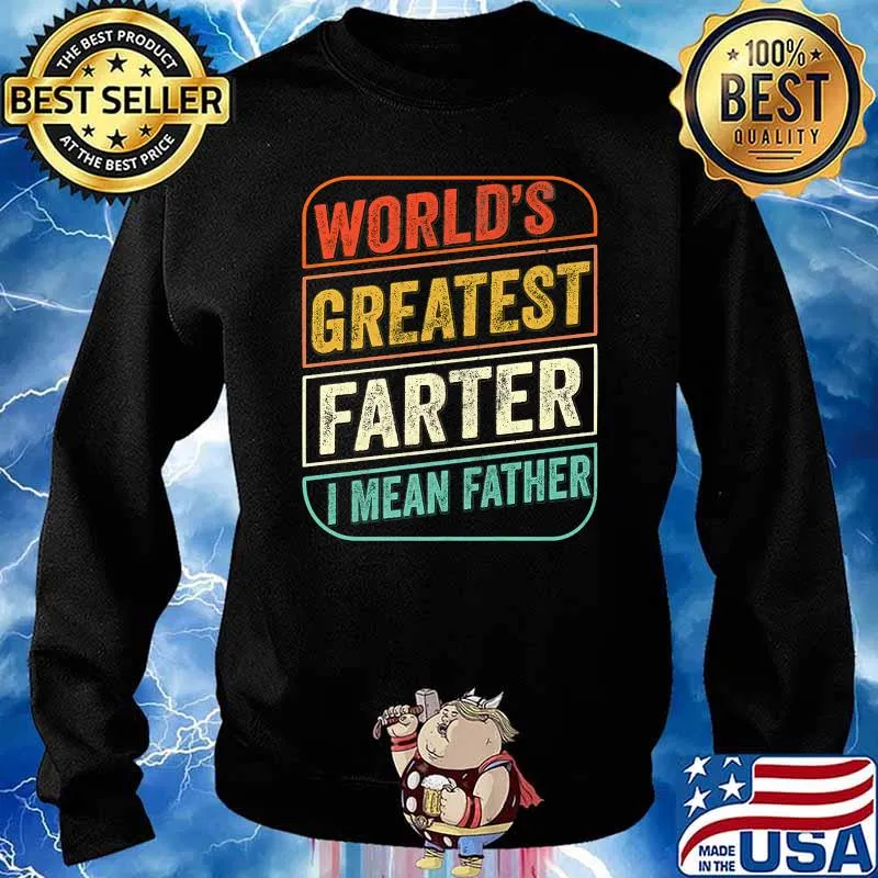 Worlds Greatest Farter Joke T-Shirt Sweater