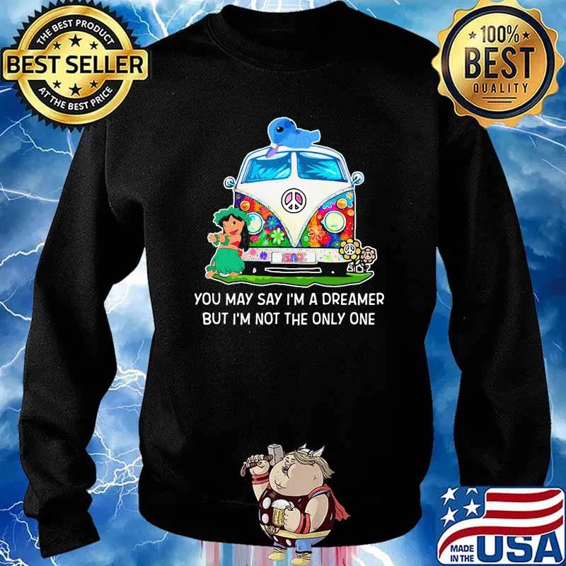 You may say im a dreamer but im not the only one lilo and stitch s Sweater