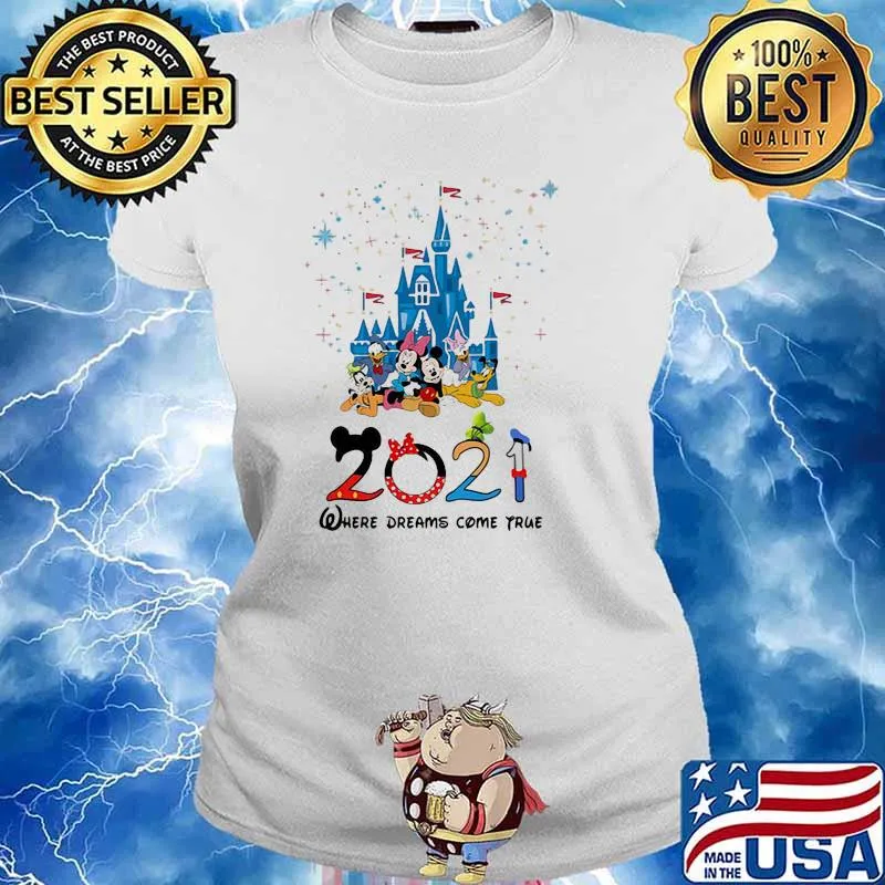 2021 where dreams come true disney s Ladies tee