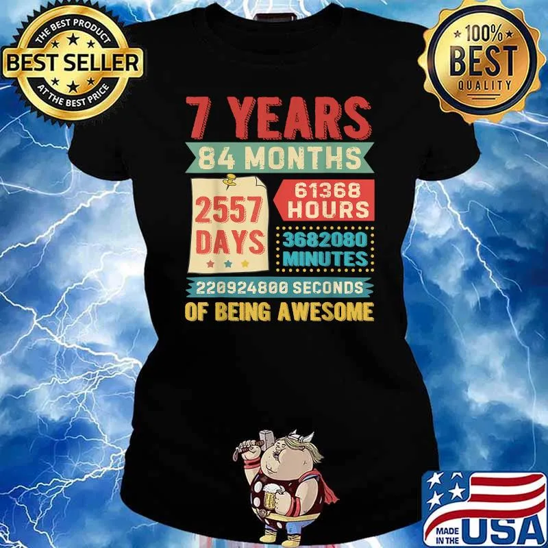 7 Years 84 Months 2557 Days 61368 Hours Of Being Awesome Vintage Shirt Ladies tee