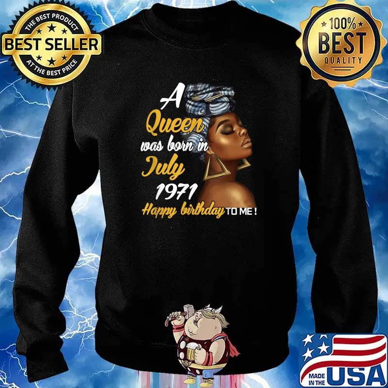 A Queen Was Born in July 1971 50th Birthday Shirt Sweater