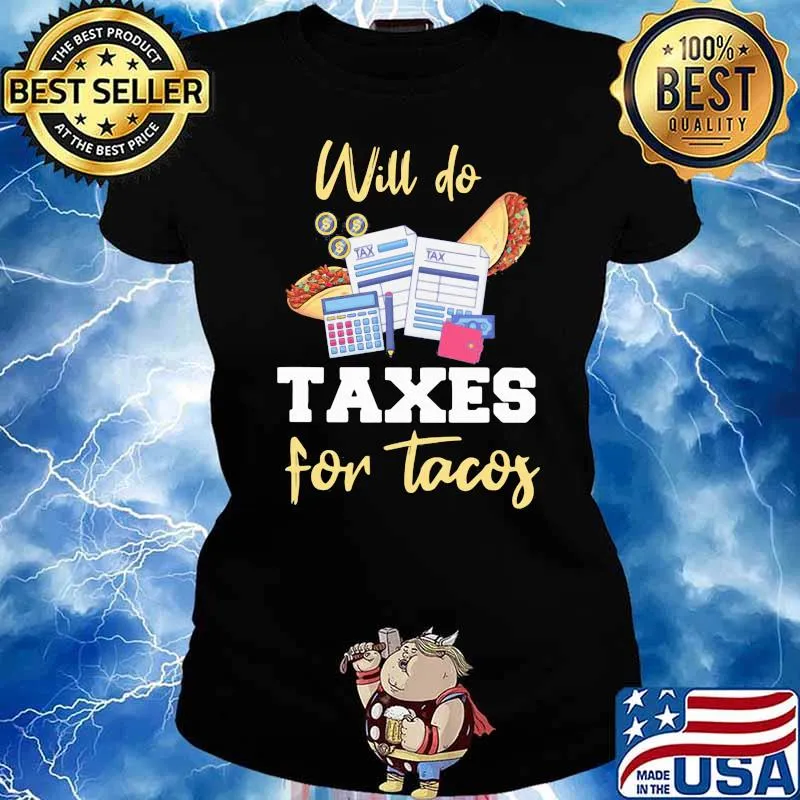 Accountant - Will Do Taxes For Tacos Shirt Ladies tee