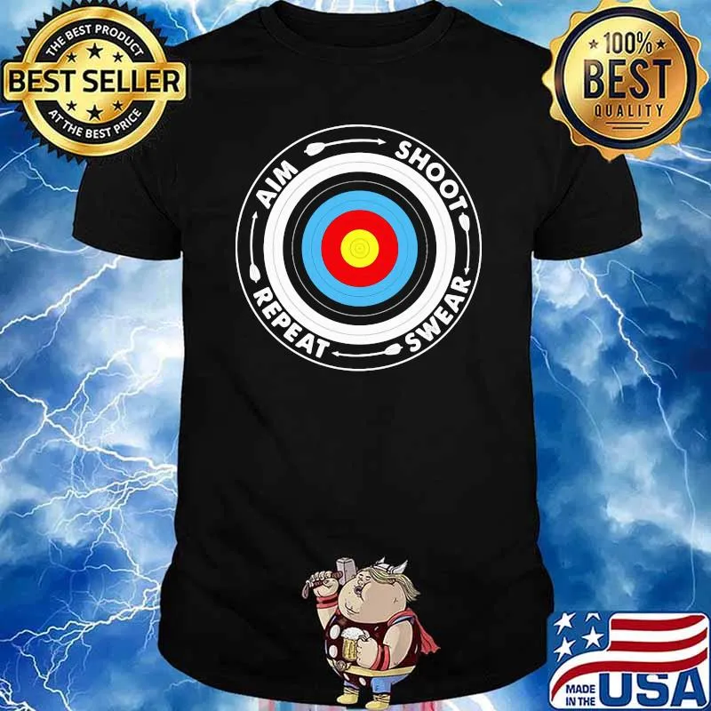 Aim Shoot Swear Repeat Shirt