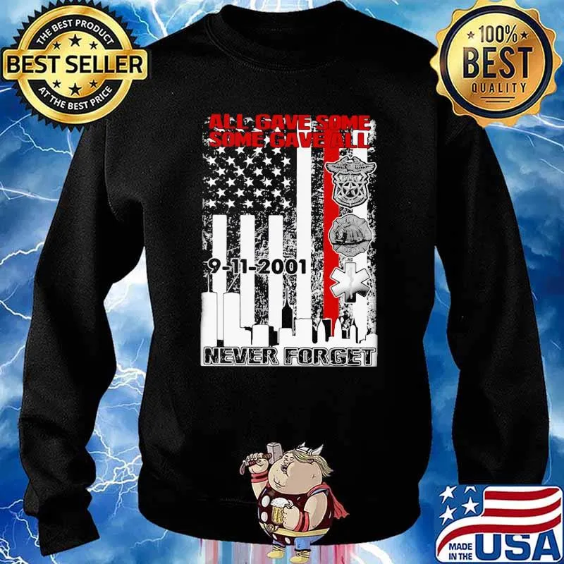 All Gave Some Some Gave All Never Forget American Flag Shirt Sweater