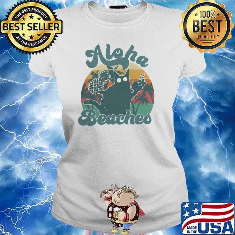 Aloha beaches cat summer hot vintage s Ladies tee