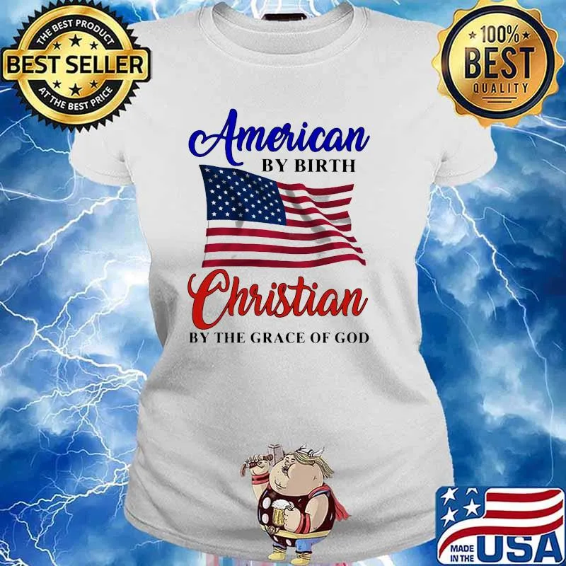American by birth christian by the grace of god usa flag s Ladies tee