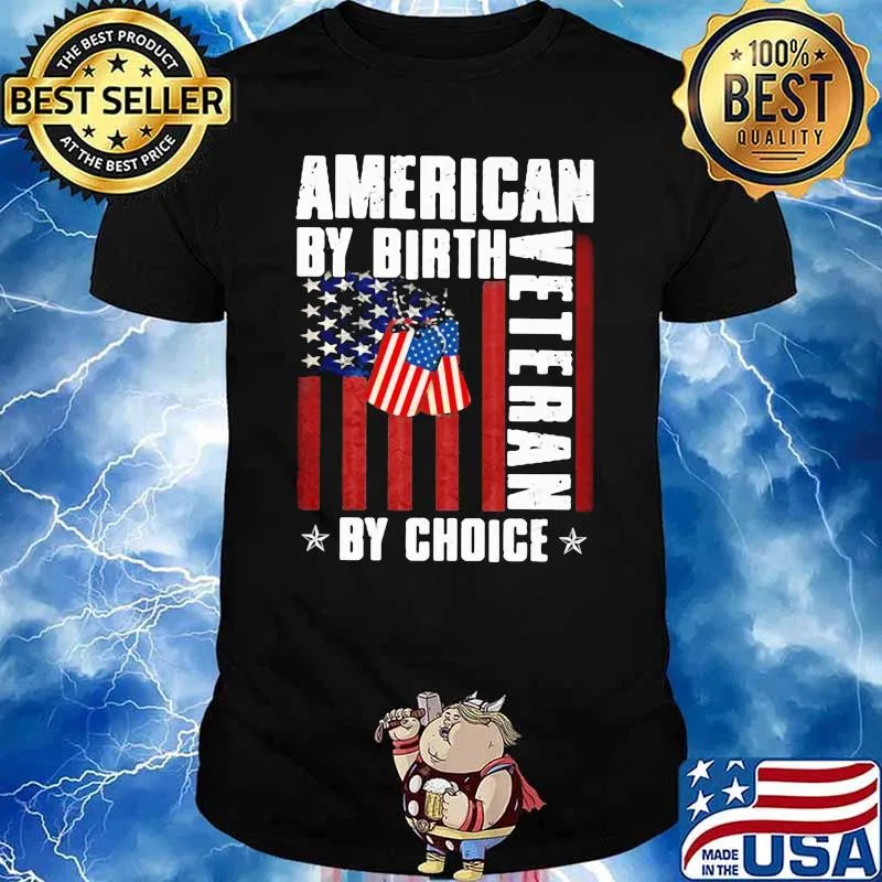American By Birth Veteran By Choice American Flag Shirt