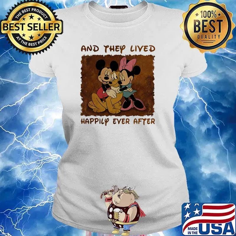 And they lived happily ever after dog minnie and mickey s Ladies tee