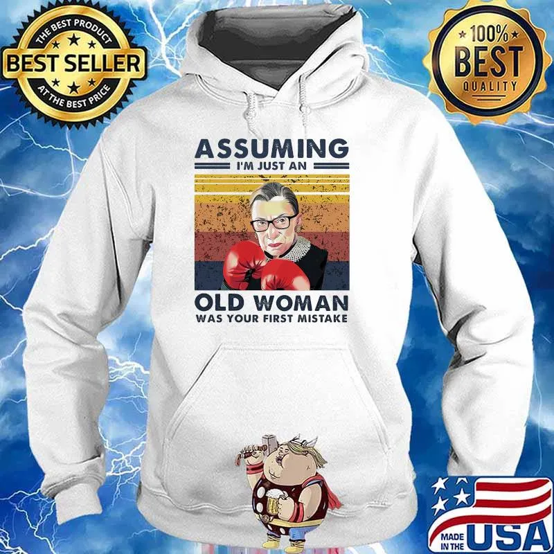 Assuming I am just an old woman was your first mistake rbg boxing vintage s Hoodie
