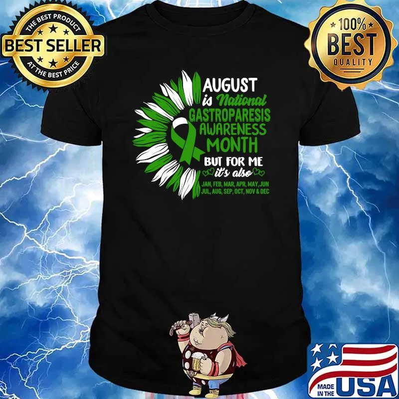 August Is National GP Awareness Month Gastroparesis Warrior T-Shirt