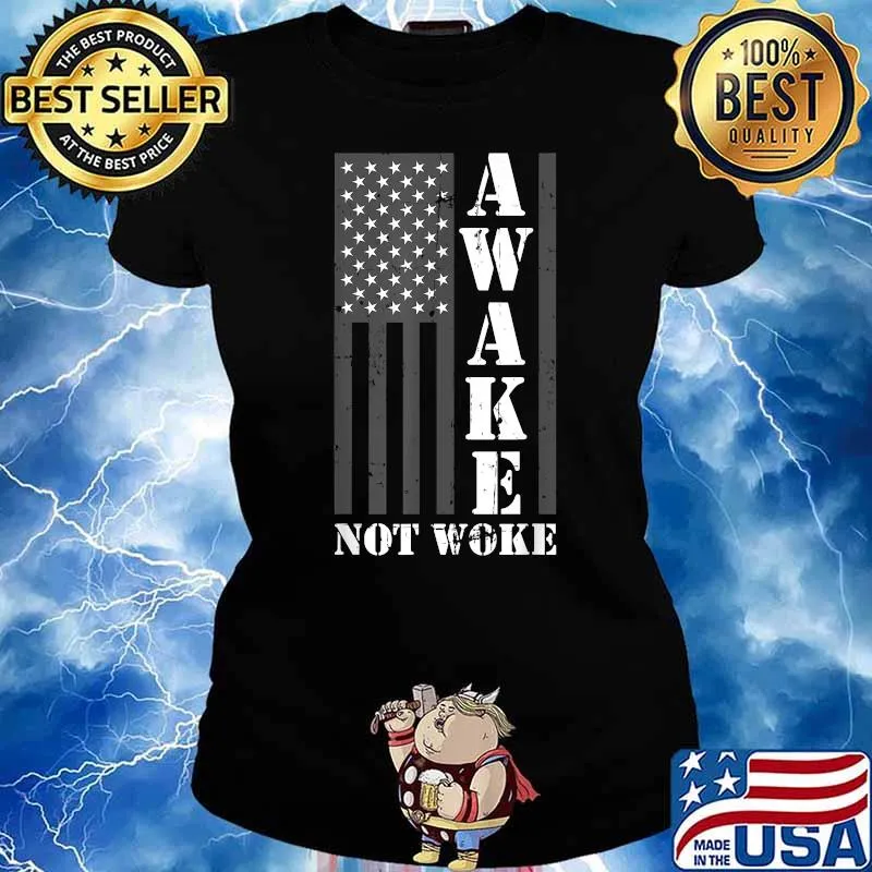 Awake Not Woke American Flag T-Shirt Ladies tee