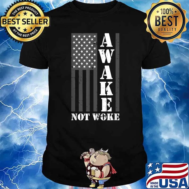 Awake Not Woke American Flag T-Shirt
