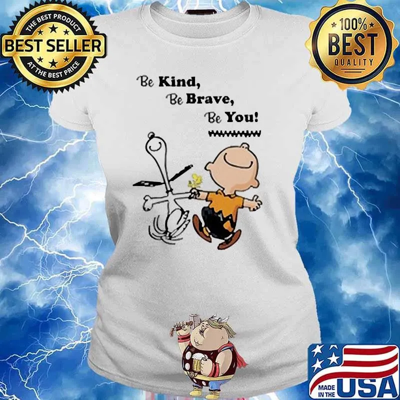 Be kind be brave be you snoopy s Ladies tee