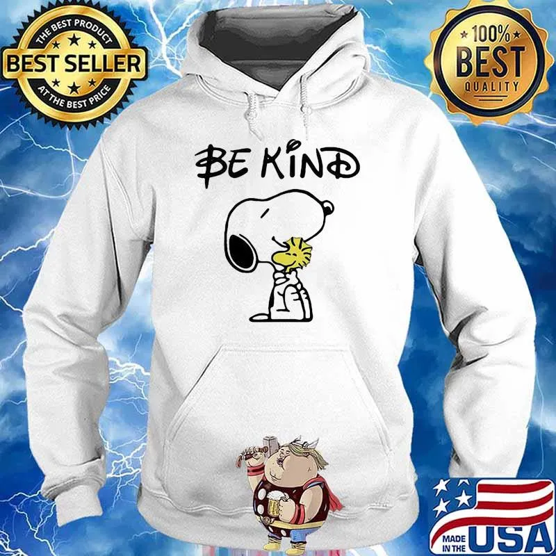 Be kind snoopy hug woodstock s Hoodie