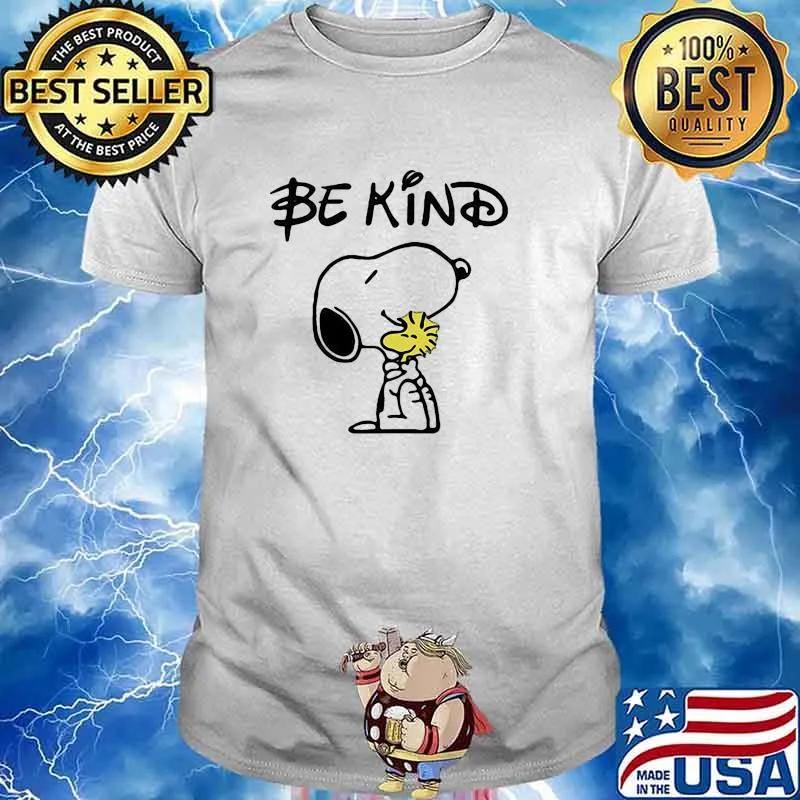 Be kind snoopy hug woodstock shirt