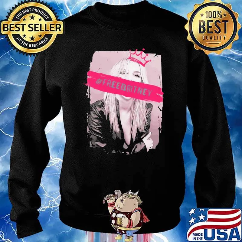 Be Strong Free Britney Shirt Sweater