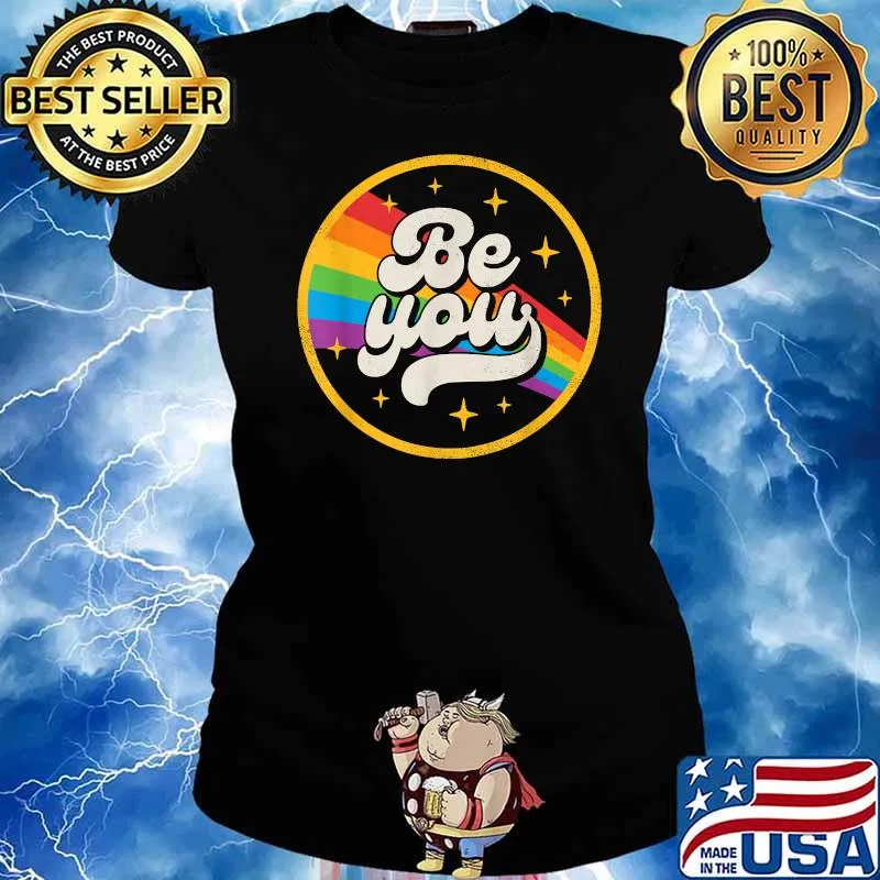 Be You Gay Pride LGBT Ally Rainbow Flag Vintage T-Shirt Ladies tee