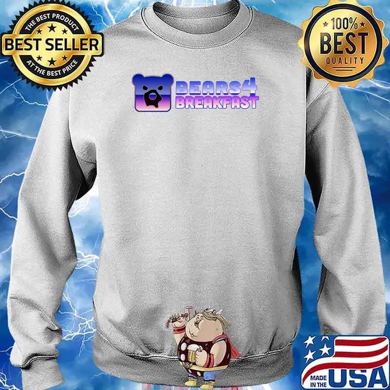 Bears4 Breakfast VaporToasty Shirt Sweater