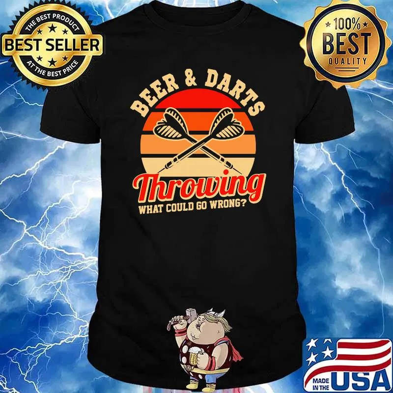 Beer and darts throwing what could go wrong vintage shirt
