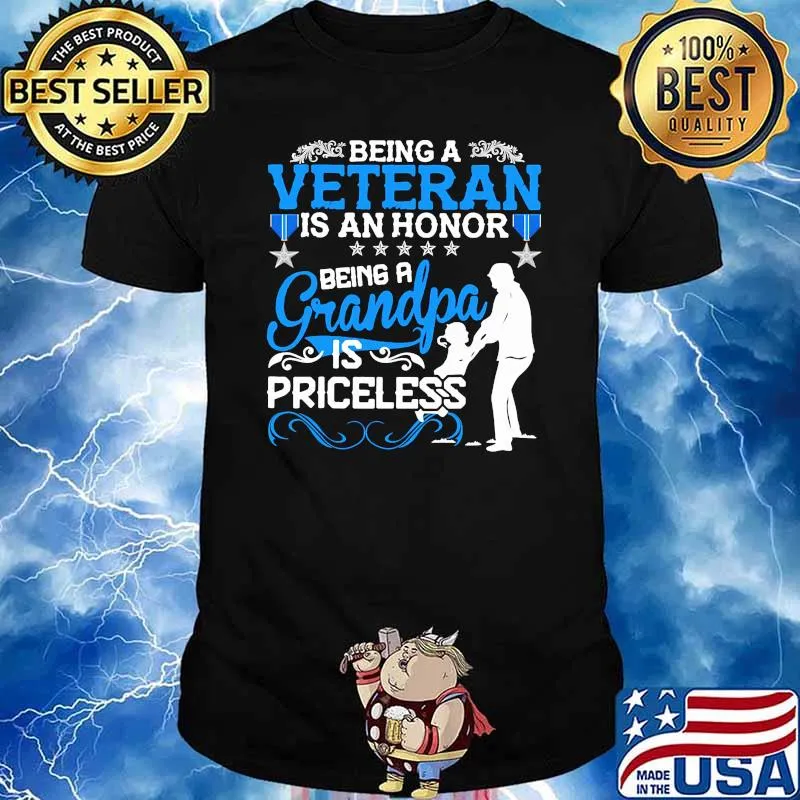 Being a veteran is a honor being a grandpa is priceless shirt