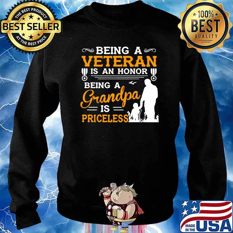 Being a veteran is an honor being grandpa is priceless s Sweater