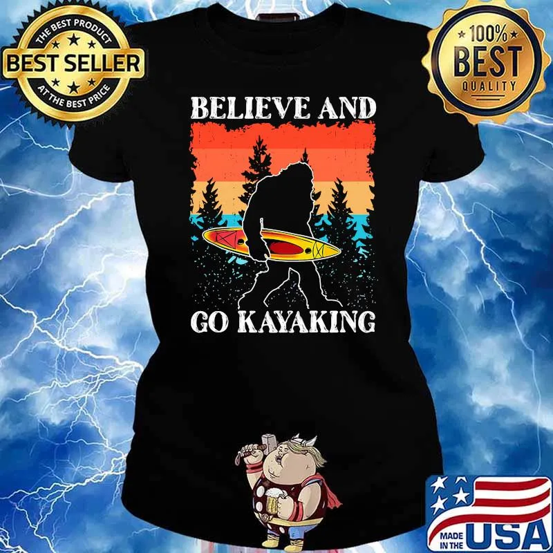 Believe and go kayaking bigfoot vintage Ladies tee