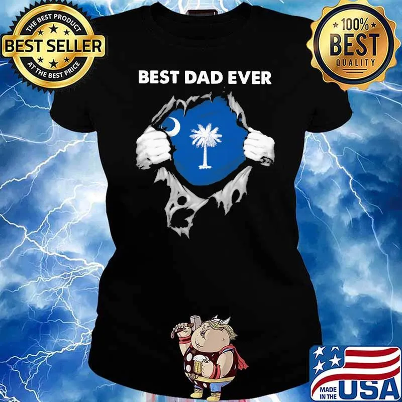 Best Dad Ever South Carolina Shirt Ladies tee