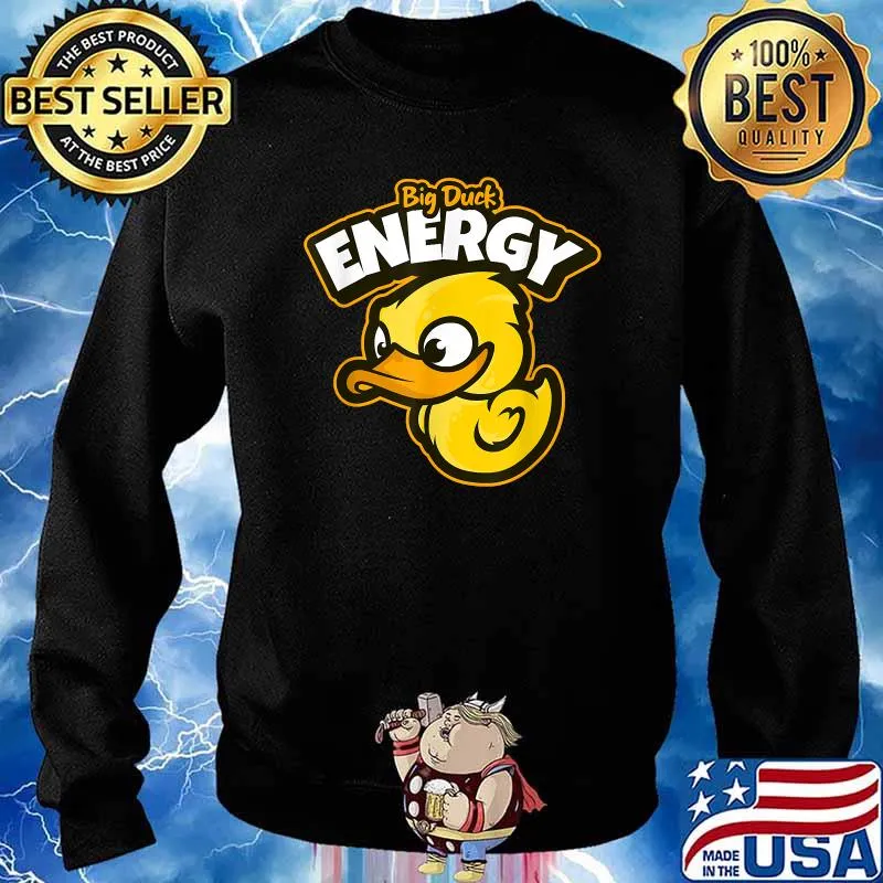 Big Duck Energy Yellow Duckie T-Shirt Sweater