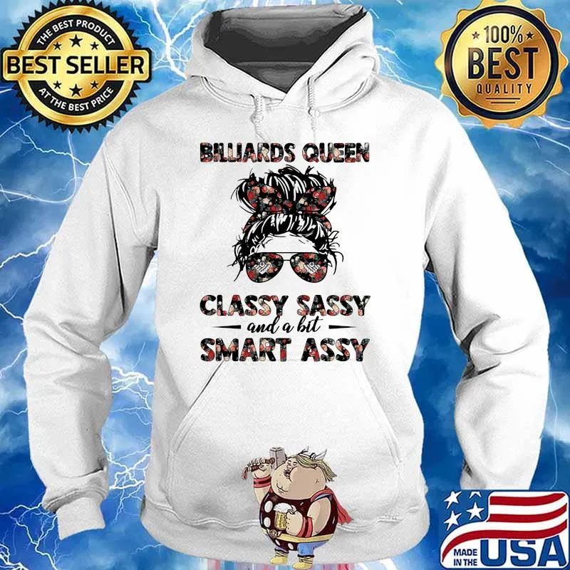 Billiards queen classy sassy and a bit smart assy messy bun flower s Hoodie
