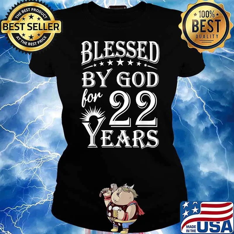 Blessed by God for 22 years Happy 22nd Birthday T-Shirt Ladies tee