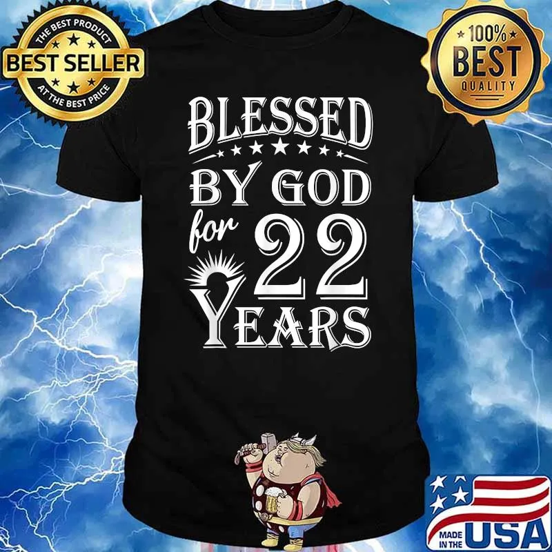 Blessed by God for 22 years Happy 22nd Birthday T-Shirt
