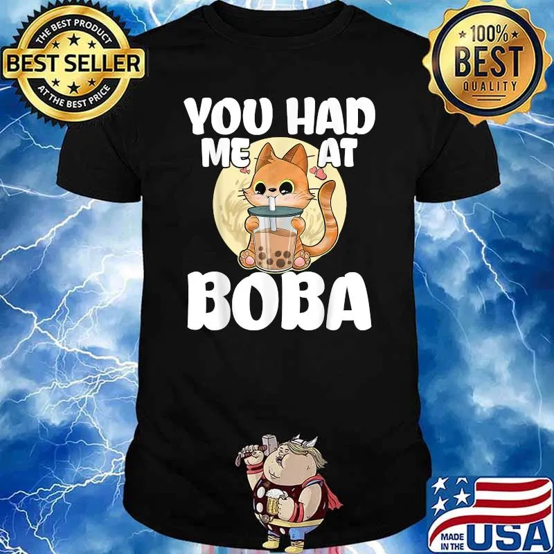 Boba Tea Kawaii Cat You Had Me at Boba T-Shirt