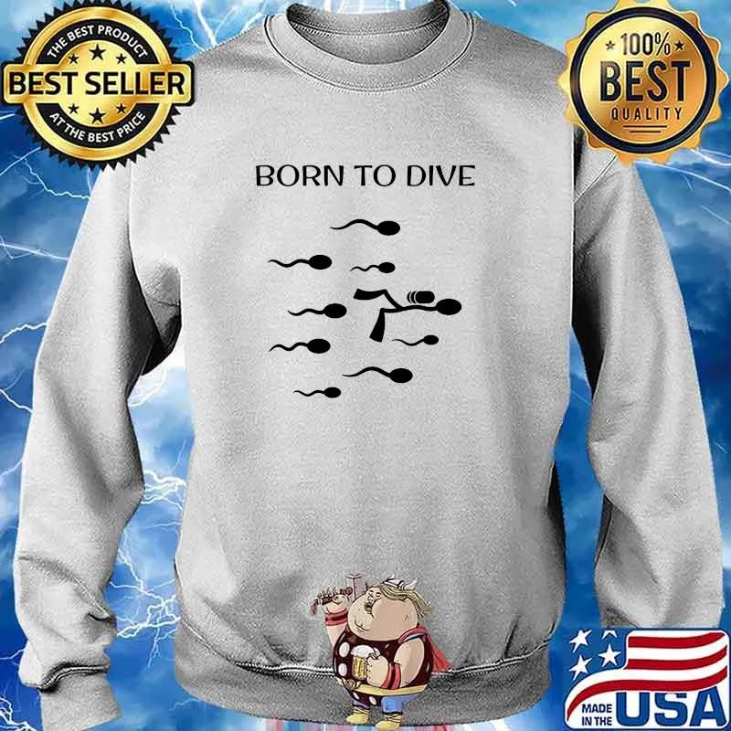 Born to dive scuba diving Sweater