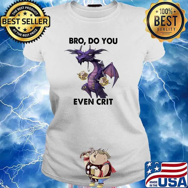 Bro Do You Even Crit Dragon Dice Shirt Ladies tee