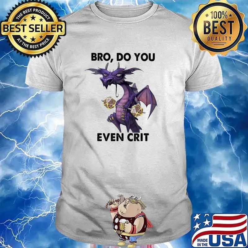 Bro Do You Even Crit Dragon Dice Shirt