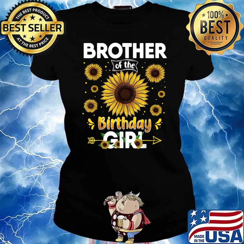 Brother Of The Birthday Girl Sunflower Party T-Shirt Ladies tee
