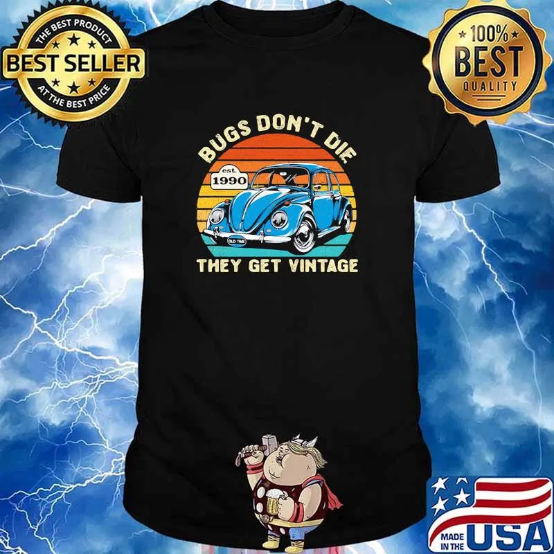 Bugs Don't Die They Get Vintage Hot Rod Shirt