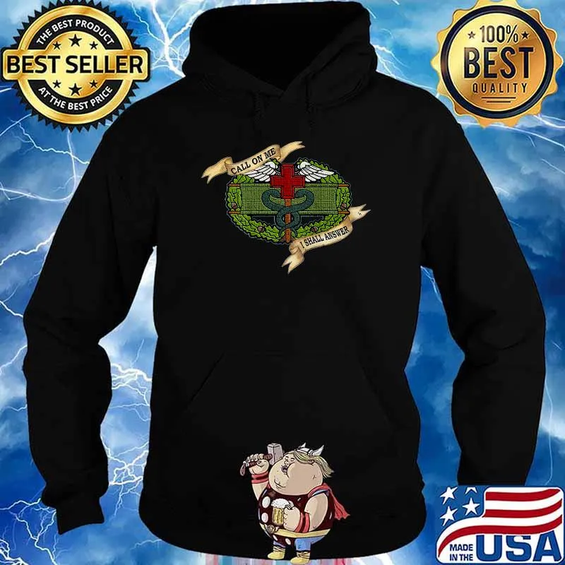 Call On me I Shall Answer Trauma Naked's Combat Medic Badge T-Shirt Hoodie