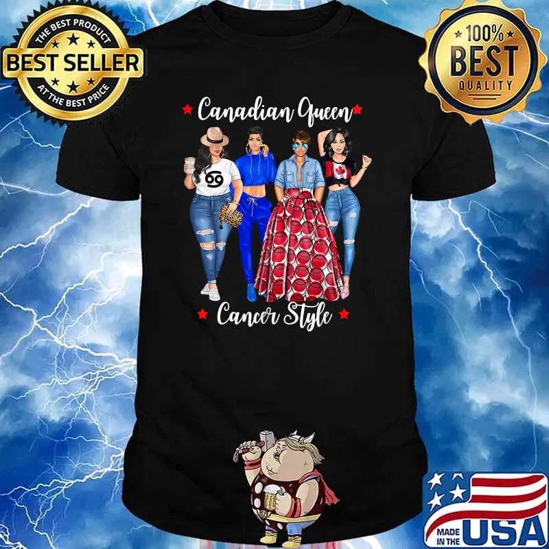 Canadian Queen Cancer Style Zodiac Birthday Women Diva T-Shirt