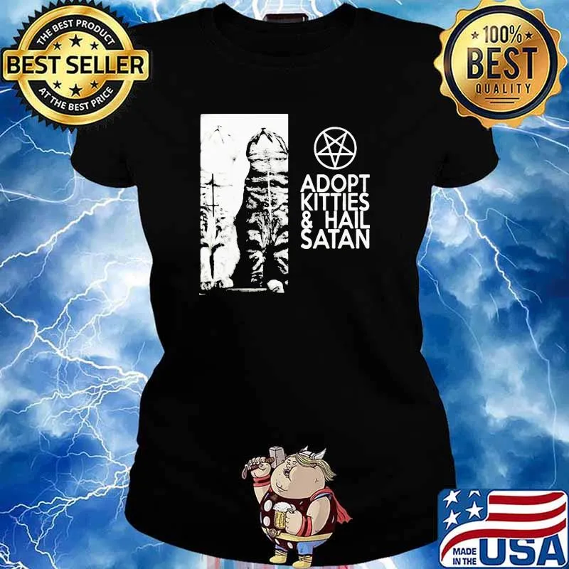 Cats adopt kitties and hail satan s Ladies tee