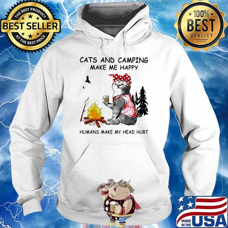Cats And Camping Make Me Happy Humans Make My Head Hurt Shirt Hoodie