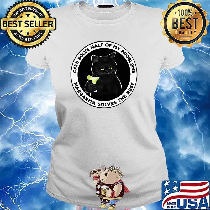 Cats solve half of my problem margarita solves the rest cat Ladies tee