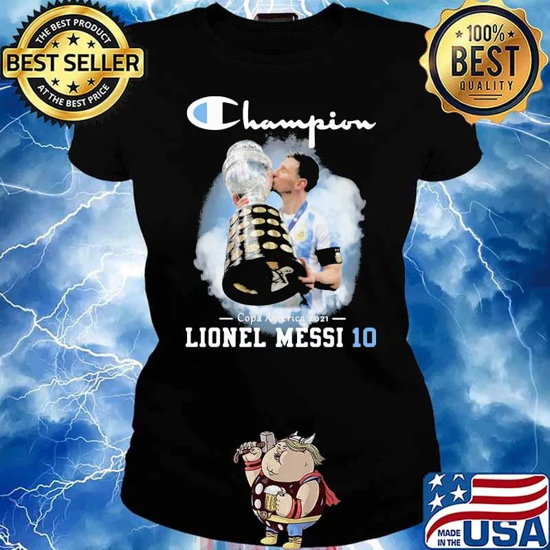 Champion Copa America 2021 Lionel Messi 10 Cup Shirt Ladies tee
