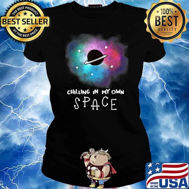 Chilling In My Own Space Planets Celestial UFO Universe Galaxy Stars Saturn Sky T-Shirt Ladies tee