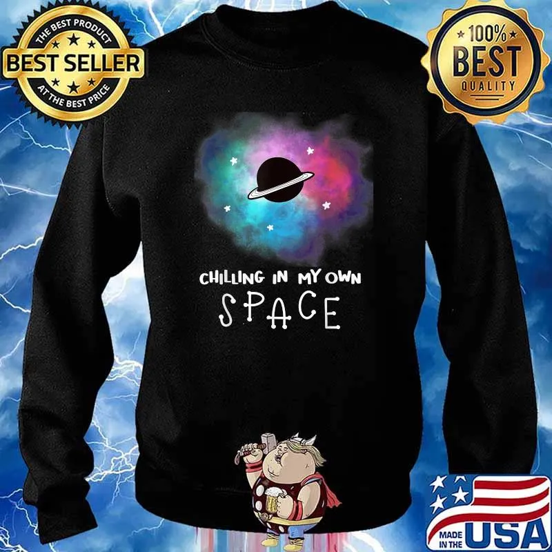 Chilling In My Own Space Planets Celestial UFO Universe Galaxy Stars Saturn Sky T-Shirt Sweater