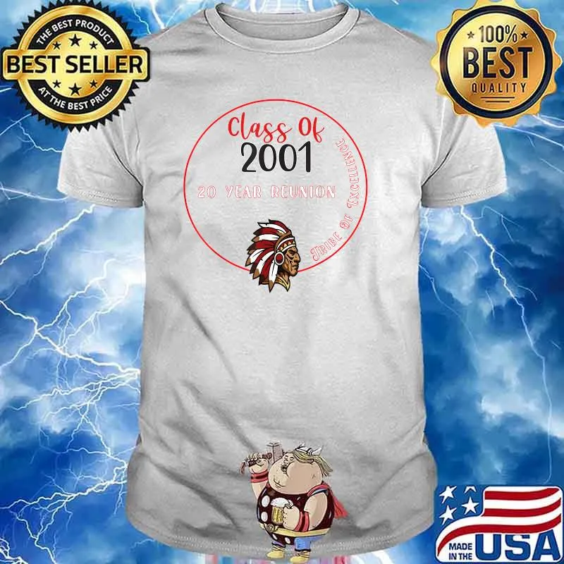 Class Of 2001 20 Year Reunion Tribe Of Excellence T-Shirt