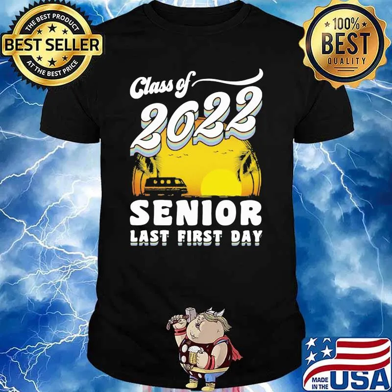 Class of 2022 senior last first day sunset shirt