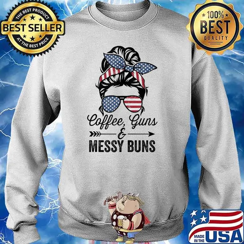 Coffee Guns & Messy Buns American Flag Shirt Sweater