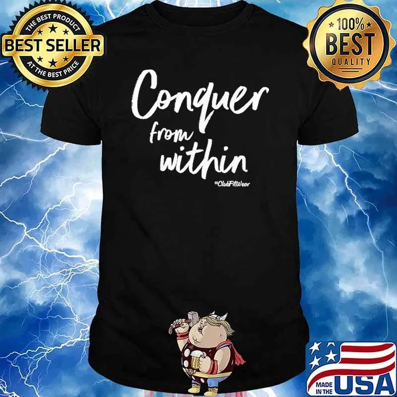 Conguer From Within Shirt