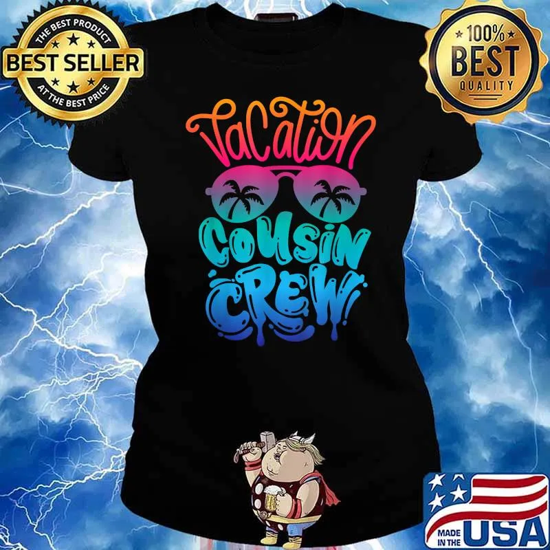 Cousin Crew Family Summer Vacation Beach Cruise Sunglasses T-Shirt Ladies tee